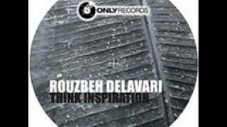 Rouzbeh Delavari   Think Inspiration Christian Cambas remix