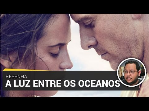 A LUZ ENTRE OCEANOS (The Light Between Oceans, 2016) | Crítica
