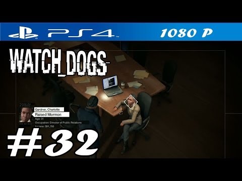 Watch Dogs - Walkthrough Part 32 - PS4 Gameplay [ HD ]