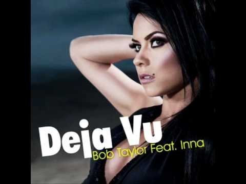 Inna ft. Bob Taylor - Deja Vu