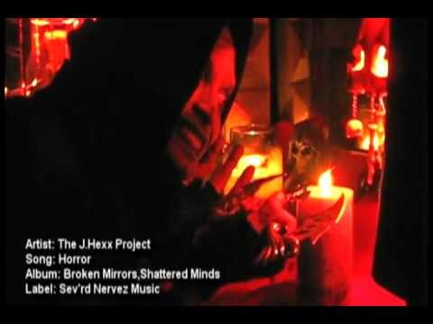 The J.Hexx Project-Horror (Music Video)