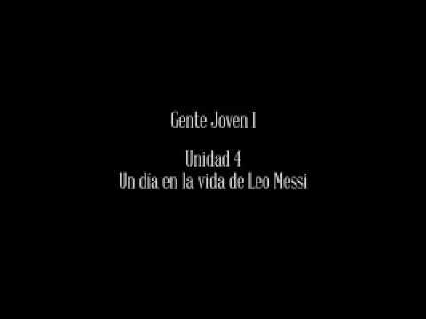 Gente Joven 1 Nueva Edición Unidad 4 Messi