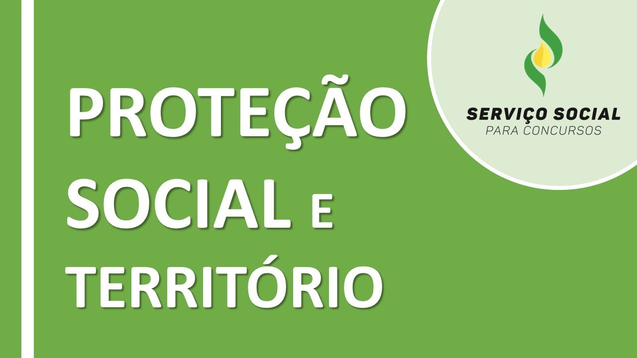 Proteção Social e Território - Prof. Dr. Emanuel Silva