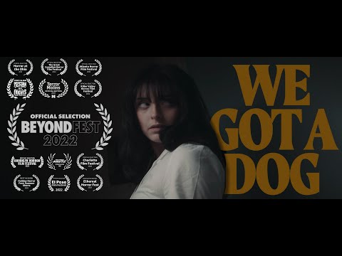 We Got A Dog (Short Horror Film)