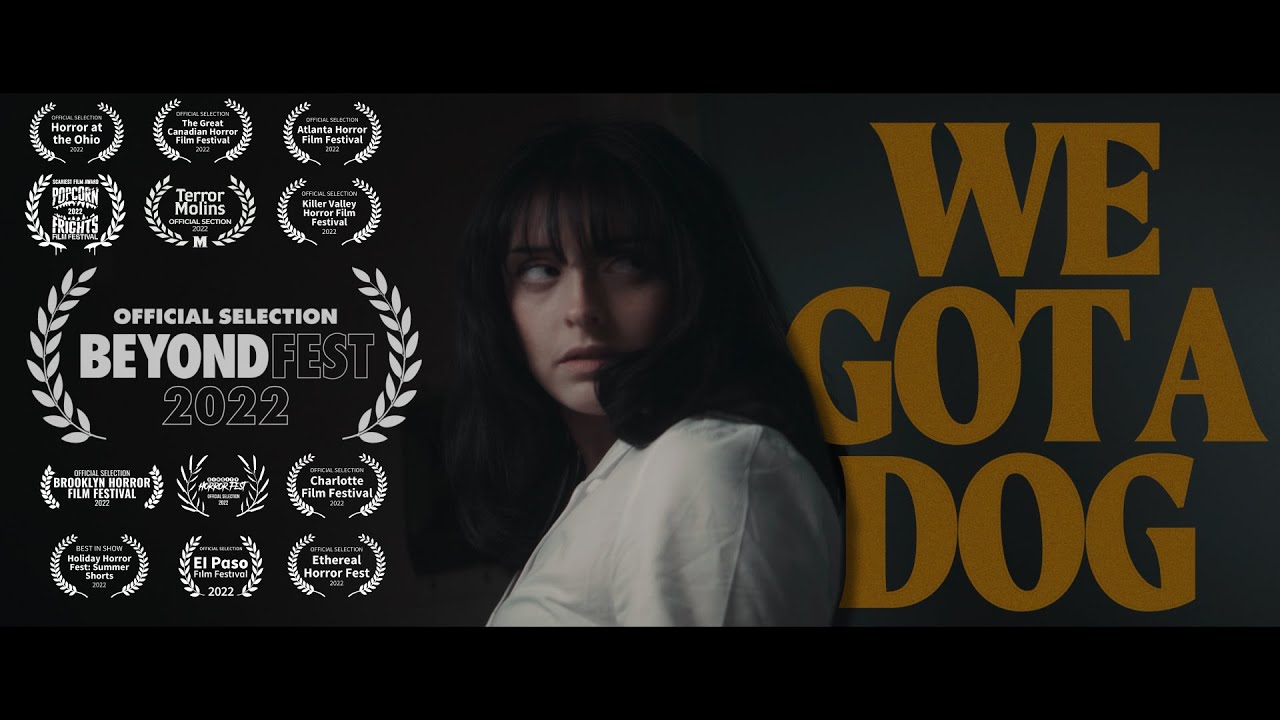 We Got A Dog (Short Horror Film)