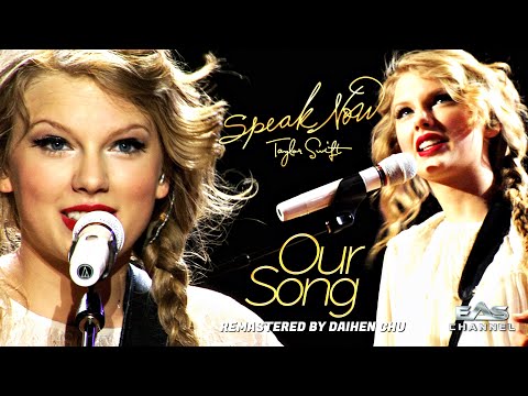 [Remastered 4K] Our Song -  Taylor Swift • Speak Now World Tour Live 2011 • EAS Channel