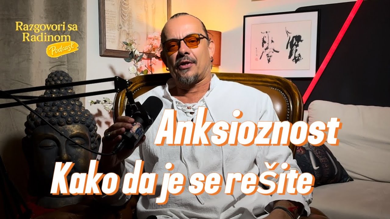 ANKSIOZNOST i 4 načina kako da je se zauvek rešite - Nikola Radin