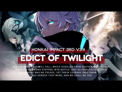 V 3.4 Edict of Twilight Trailer!  And Bounties! - Honkai Impact 3rd