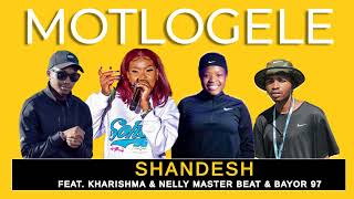 Download lagu Shandesh - Motlogele feat Kharishma  Bayor 97  & Nelly The Master Beat mp3 Download lagu Shandesh - Motlogele feat Kharishma  Bayor 97  & Nelly The Master Beat mp3