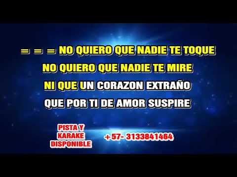 QUE NADIE TE TOQUE DUETO BURITICA LETRA