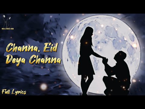 Channa, Eid Deya Channa Lyrics - Gippy Grewal | Diljit Dosanjh | Jihne Mera Dil Luteya | TikTok Song