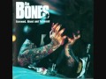 The Bones "Slick"