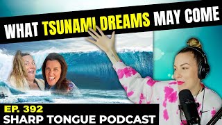 What Tsunami Dreams May Come | Jessimae Peluso | Sharp Togue Podcast Ep. 392