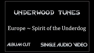 Europe ~ Spirit of the Underdog ~ 2004 ~ Single Audio Video