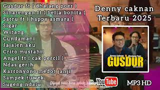 Download lagu GUSDUR - DENNY CAKNAN TERBARU 2025 FULL ALBUM FT DHALANG POER MP3 mp3