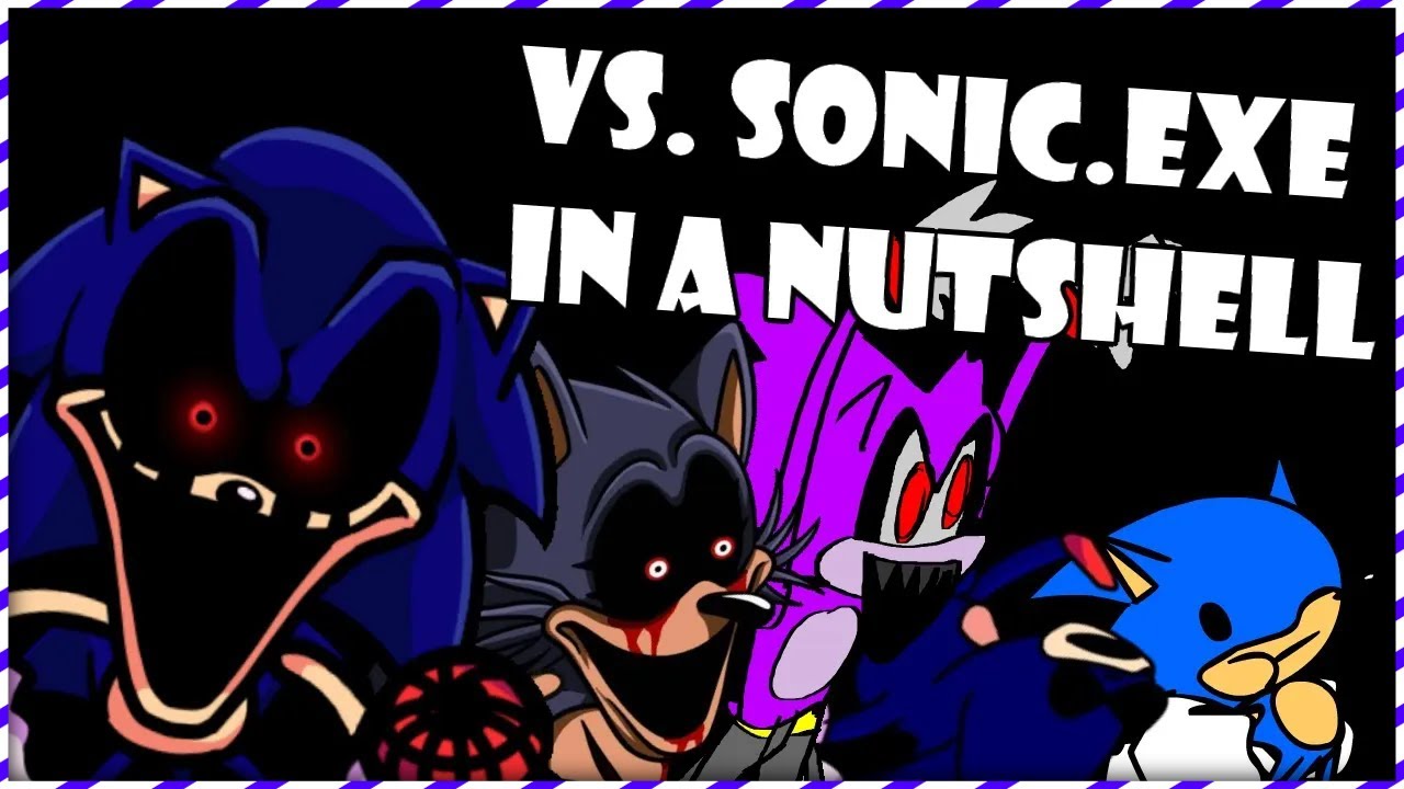 Vs. Sonic.exe in a Nutshell