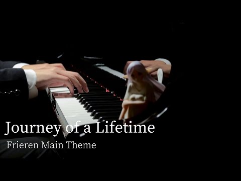 【葬送のフリーレン】Journey of a Lifetime ~ Frieren Main Theme Piano arrangement