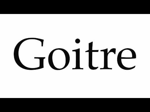 How to Pronounce Goitre