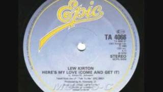 Lew Kirton - Here' s My Love (Come And Get It).wmv
