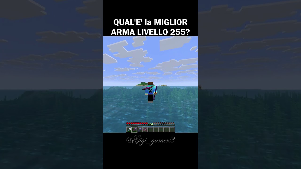 QUAL'E' la MIGLIOR ARMA LIVELLO 255...🥀💔 #minecraft