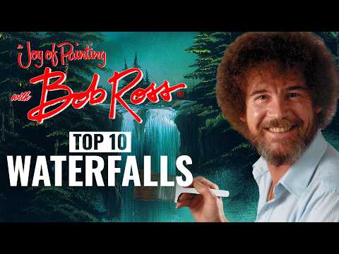 Bob Ross: Top 10 Waterfalls