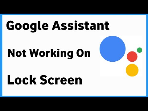 Google Assistant Not Working On Lock Screen