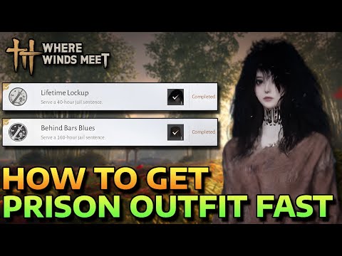 HOW TO GET THE FORGOTTEN PRISON OUTFIT - 160 HOURS INSTANTLY - FAST AND CHEAP - WHERE WINDS MEET