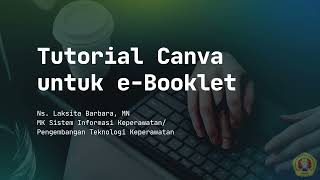 Tutorial Canva untuk e-Booklet