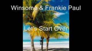 Winsome & Frankie Paul - Let's Start Over