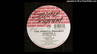 The Presta Project - The Siren Of Acid (Tripped Out)