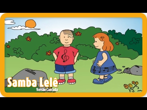 Samba Lelê - Canção de Carnaval Infantil