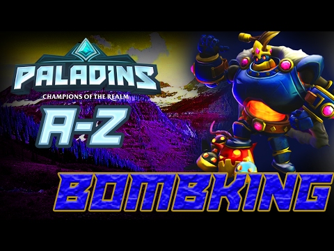 Paladins A-Z | Bomb King | Tips & Tricks!