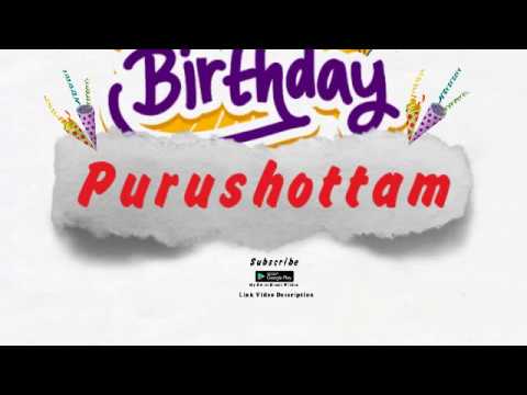 Happy Birthday Purushottam