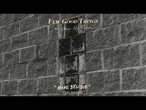 Saba ft. Fousheé — Make Believe (Official Audio)