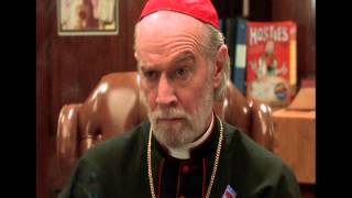 CELEBRATE THE POPE - I WAS A CATHOLIC ONCE - GEORGE CARLIN