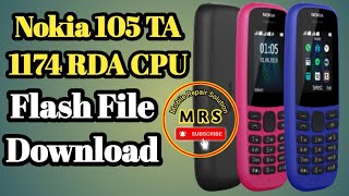 Nokia 105 TA 1174 RDA CPU FLASH FILE DOWNLOAD