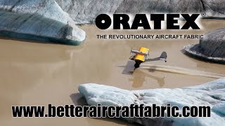 Oratex Fabric, Better Aircraft Fabric by Oratex Aircraft Fabric, no painting required.