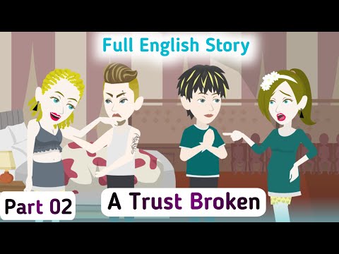 A Trust Broken: Part 02 | Full English Story | Invite English