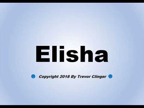 How To Pronounce Elisha