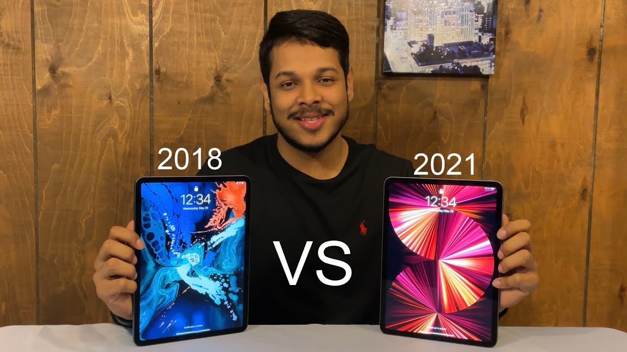 2018 iPad Pro VS 2021 iPad Pro 11inch Model