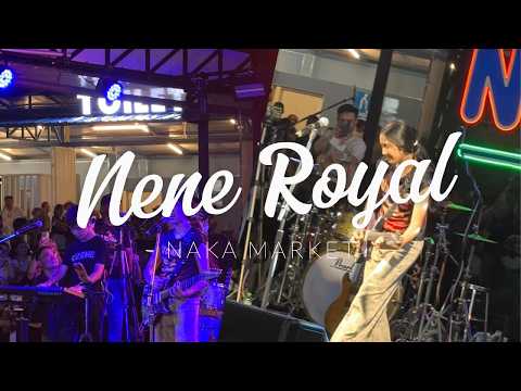 AMAZING voice at Naka Market – Nene Royal