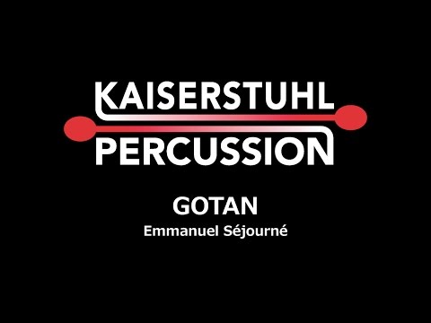 Kaiserstuhl Percussion - GOTAN - Emmanuel Séjourné