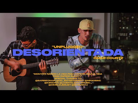 Omar Courtz - Desorientada (Acoustic Version)