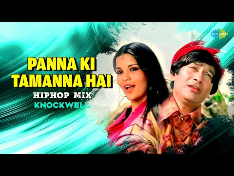 Panna Ki Tamanna Hai - Hiphop Mix | Knockwell | Lata Mangeshkar | Kishore Kumar