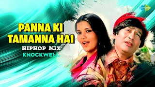 Download lagu Panna Ki Tamanna Hai - Hiphop Mix | Knockwell | Lata Mangeshkar | Kishore Kumar mp3 Download lagu Panna Ki Tamanna Hai - Hiphop Mix | Knockwell | Lata Mangeshkar | Kishore Kumar mp3