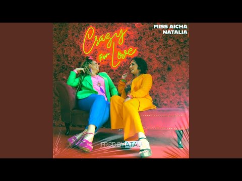 CRAZY FOR LOVE (feat. prodbyatau)