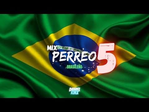 Mix Perreo Brasileño #5 - Edicion Perreo - Daniel Remix