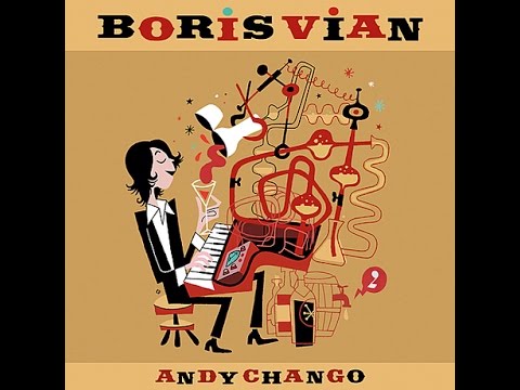 Andy Chango - Boris Vian (Disco Completo 2008)