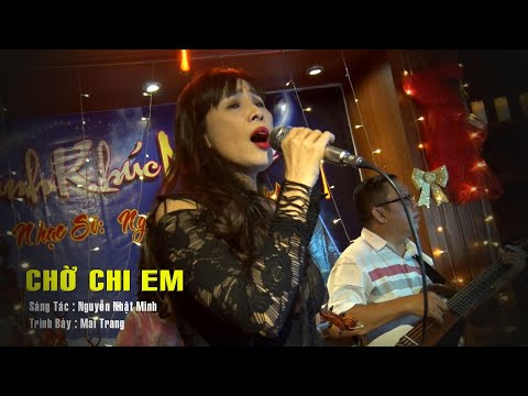 Chờ chi em - Mai Trang