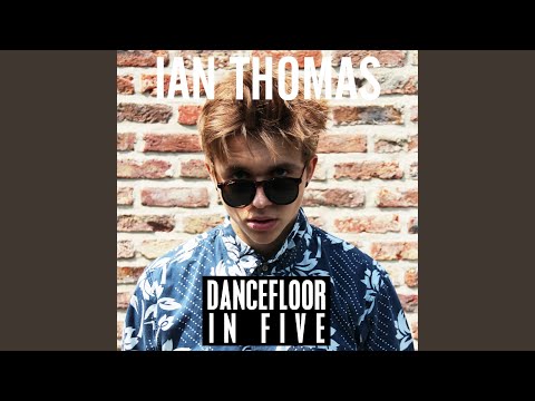 Dancefloor In Five - Ian Thomas (Belgium)